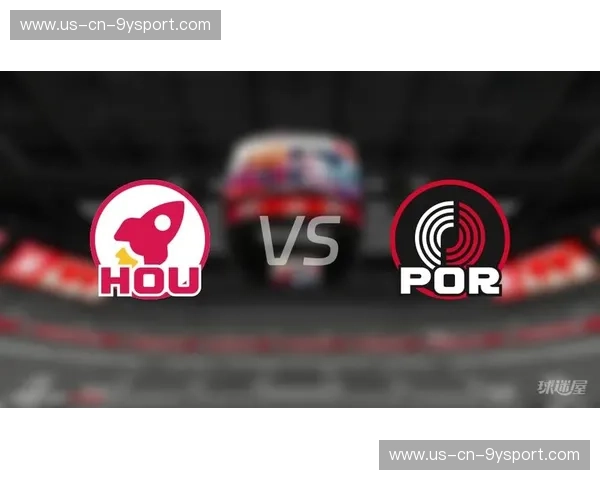 红黑激战:火箭vs开拓者直播,谁能在青春的博弈中抢占王座? 红黑激战:火箭vs开拓者直播,谁能在青春的博弈中抢占王座?